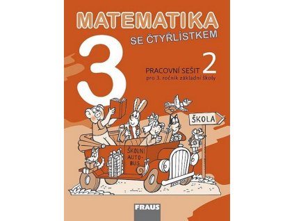 Matematika se Čtyřlístkem 3/2 - Pracovní sešit  Matematika se Čtyřlístkem 3/2 - Pracovní sešit   -  kolektiv autorů