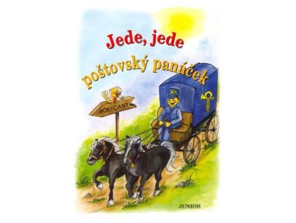 Jede, jede poštovský panáček  Jede, jede poštovský panáček