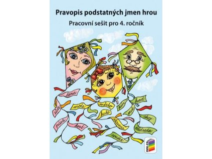 Pravopis podstatných jmen hrou  Pravopis podstatných jmen hrou - Lenka Dočkalová