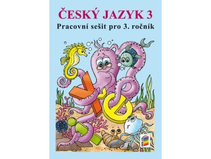 Český jazyk 3 Pracovní sešit pro 3. ročník  Český jazyk 3 Pracovní sešit pro 3. ročník - Lenka Dočkalová