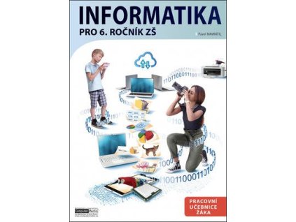 Informatika pro 6. ročník ZŠ  Informatika pro 6. ročník ZŠ - Pavel Navrátil