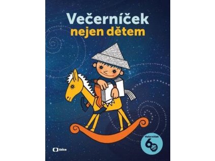Večerníček nejen dětem  Večerníček nejen dětem - Kolektiv autorů