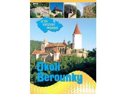 Okolím Berounky Ottův turistický průvodce  Okolím Berounky Ottův turistický průvodce - Ing. Ivo Paulík