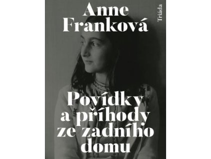 Povídky a příhody ze zadního domu  Povídky a příhody ze zadního domu - Anne Franková