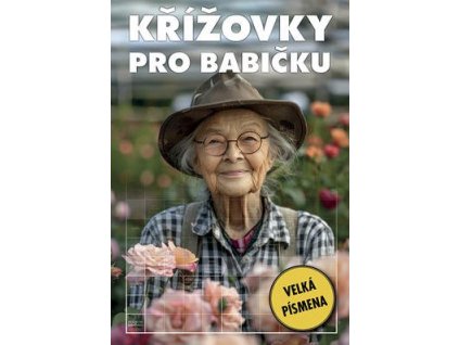 Křížovky pro babičku  Křížovky pro babičku
