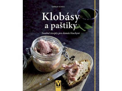 Klobásy a paštiky  Klobásy a paštiky - Harald Scholl