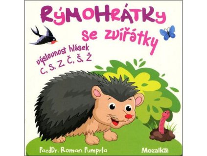 Rýmohrátky se zvířátky  Rýmohrátky se zvířátky - PaedDr. Roman Pumprla