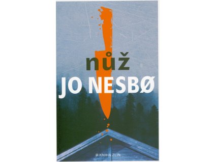 Nůž  Nůž   -  Jo Nesbø