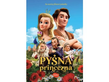 Pyšná princezna – Knížka na motivy filmové pohádky  Pyšná princezna – Knížka na motivy filmové pohádky - Ema Potužníková
