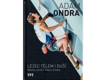 Adam Ondra: Lezec tělem i duší  Adam Ondra: Lezec tělem i duší   -  Martin Jaroš