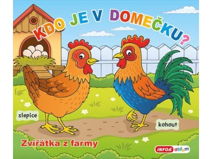 Kdo je v domečku? Zvířátka z farmy  Kdo je v domečku? Zvířátka z farmy