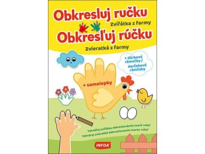 Obkresluj ručku/Obkresľuj rúčku Zvířátka z farmy/Zvieratká z farmy  Obkresluj ručku/Obkresľuj rúčku Zvířátka z farmy/Zvieratká z farmy - Cécile Marbehant