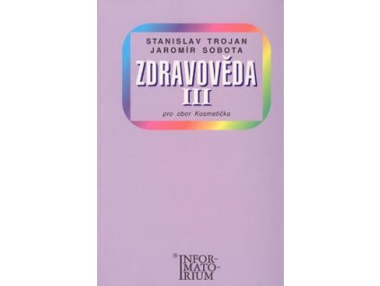Zdravověda III  Zdravověda III - Stanislav Trojan