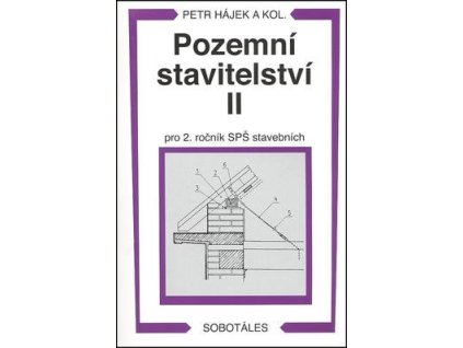 Pozemní stavitelství II pro 2. ročník SPŠ stavebních  Pozemní stavitelství II pro 2. ročník SPŠ stavebních - Petr Hájek