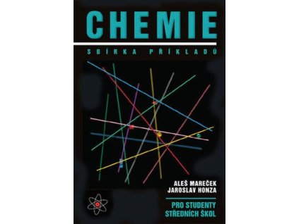 Chemie Sbírka příkladů  Chemie Sbírka příkladů - Aleš Mareček