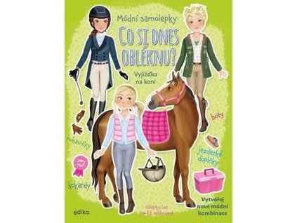 Co si dnes obléknu? Vyjížďka na koni  Co si dnes obléknu? Vyjížďka na koni