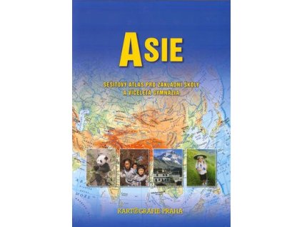 Asie sešitový atlas pro základní školy a víceletá gymnázia  Asie sešitový atlas pro základní školy a víceletá gymnázia