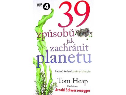 39 způsobů, jak zachránit planetu  39 způsobů, jak zachránit planetu   -  Tom Heap