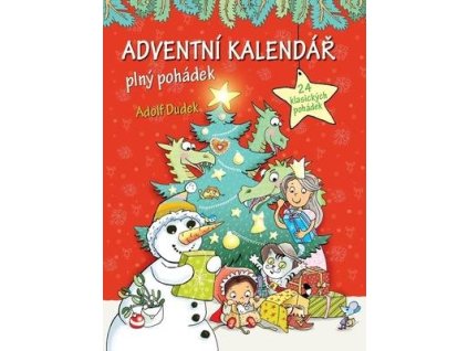 Adventní kalendář plný pohádek  Adventní kalendář plný pohádek - Adolf Dudek