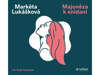 Majonéza k snídani  Majonéza k snídani - Markéta Lukášková