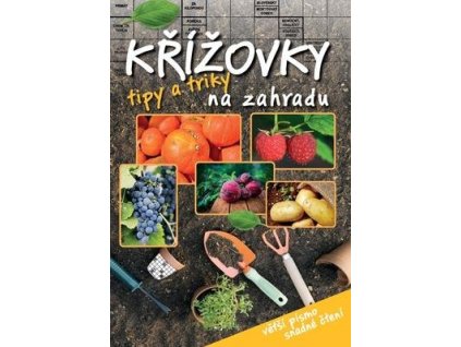 Křížovky tipy a triky na zahradu  Křížovky tipy a triky na zahradu