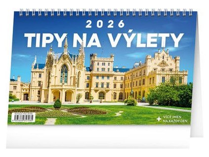 Tipy na výlety 2026 - stolní kalendář  Tipy na výlety 2026 - stolní kalendář