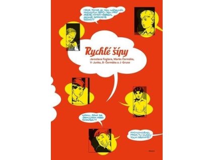 Rychlé šípy Jaroslava Foglara a Marko Čermáka  Rychlé šípy Jaroslava Foglara a Marko Čermáka - Jaroslav Foglar