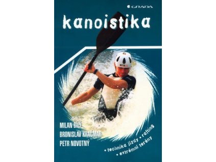 Kanoistika  Kanoistika - Milan Bílý