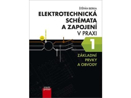 Elektrotechnická schémata a zapojení v praxi 1  Elektrotechnická schémata a zapojení v praxi 1 - Štěpán Berka