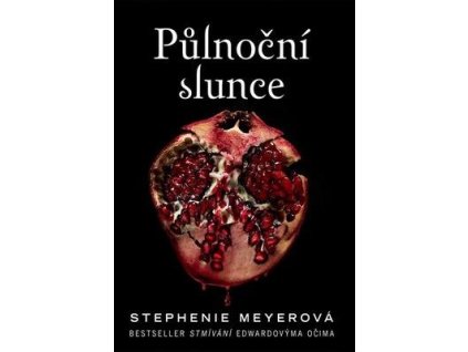 Půlnoční slunce  Půlnoční slunce - Stephenie Meyerová