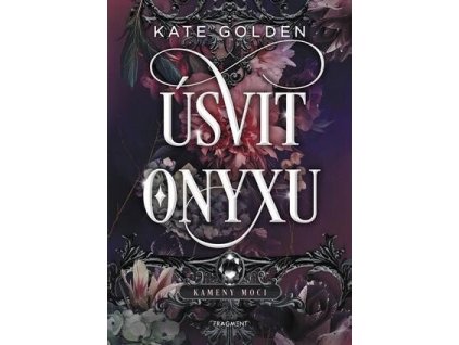 Úsvit Onyxu  Úsvit Onyxu   -  Kate Golden