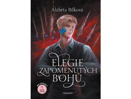 Elegie zapomenutých bohů  Elegie zapomenutých bohů   -  Alžběta Bílková