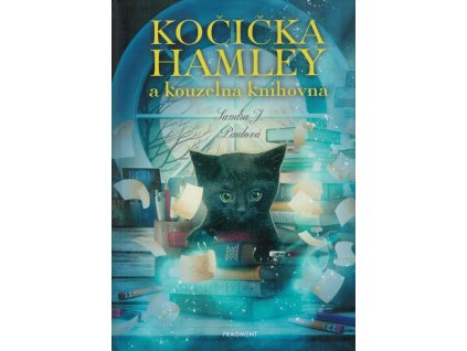 Kočička Hamley a kouzelná knihovna  Kočička Hamley a kouzelná knihovna   -  Sandra J. Paul