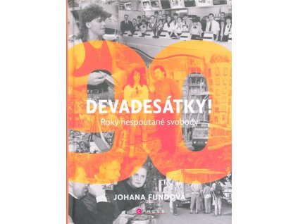 Devadesátky!  Devadesátky!   -  Johana Fundová
