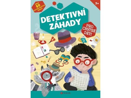 Detektivní záhady pro chytré děti - Přes 50 rafinovaných úkolů!  Detektivní záhady pro chytré děti - Přes 50 rafinovaných úkolů!   -  kolektiv autorů