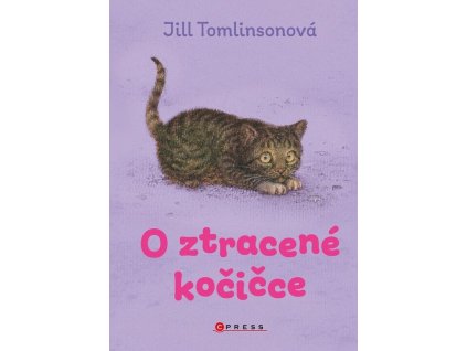 O ztracené kočičce  O ztracené kočičce   -  Jill Tomlinson