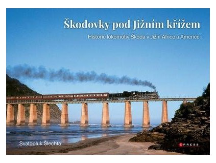 Škodovky pod Jižním křížem  Škodovky pod Jižním křížem