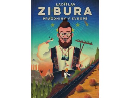 Prázdniny v Evropě  Prázdniny v Evropě   -  Ladislav Zibura