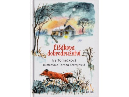 Lišákova dobrodružství  Lišákova dobrodružství   -  Iva Tomečková