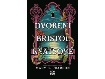 Dvoření Bristol Keatsové  Dvoření Bristol Keatsové - Mary E. Pearson
