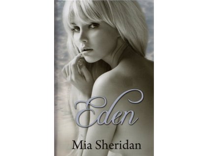 Eden  Eden   -  Mia Sheridan