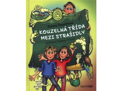 Kouzelná třída mezi strašidly  Kouzelná třída mezi strašidly   -  Zuzana Pospíšilová