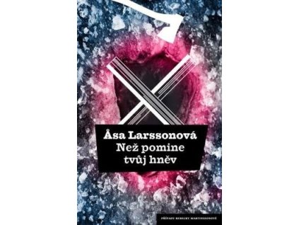 Než pomine tvůj hněv (4. díl)  Než pomine tvůj hněv (4. díl) - Asa Larssonová