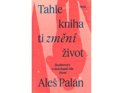 Tahle kniha ti změní život  Tahle kniha ti změní život   -  Aleš Palán