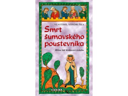Smrt šumavského poustevníka  Smrt šumavského poustevníka   -  Vlastimil Vondruška