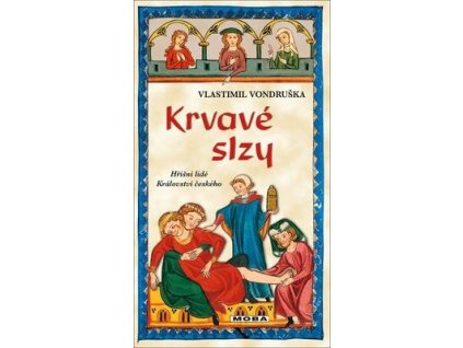 Krvavé slzy  Krvavé slzy - Vlastimil Vondruška