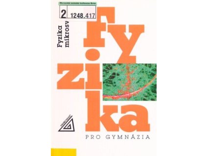 Fyzika pro gymnázia - Fyzika mikrosvěta  Fyzika pro gymnázia - Fyzika mikrosvěta   -  Ivan Štoll