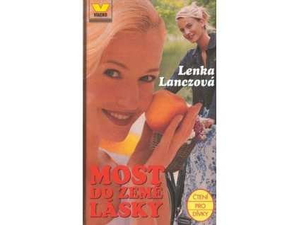 Most do země lásky  Most do země lásky - Lenka Lanczová
