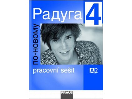 Raduga po-novomu 4- Pracovní sešit  Raduga po-novomu 4- Pracovní sešit   -  kolektiv autorů