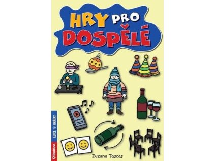 Hry pro dospělé  Hry pro dospělé - Zuzana Tascas